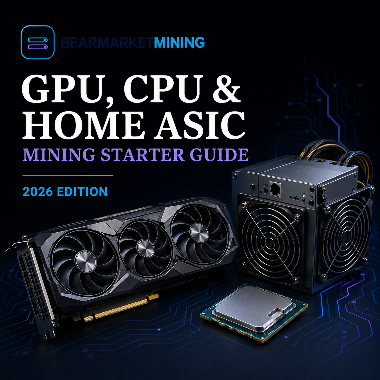 GPU, CPU & Home ASIC Mining Starter Guide